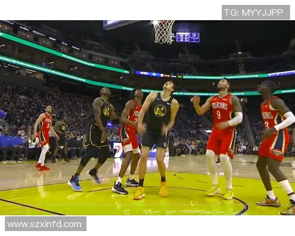 腾讯视频直播鹈鹕对战勇士精彩回顾与赛后分析全景呈现